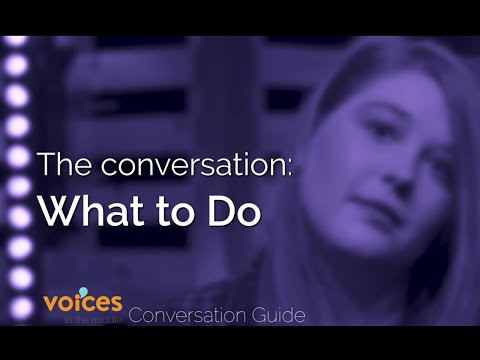 Voices in the Middle Conversation Guide - What to Do and What Not to Do!