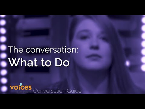 Voices in the Middle Conversation Guide - What to Do